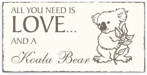 Shield Deko Schild "Darf Love All you Need and A Koala Bear" Koala Bear Vintage Shabby Wooden Sign - Wall Plaque Door Sign